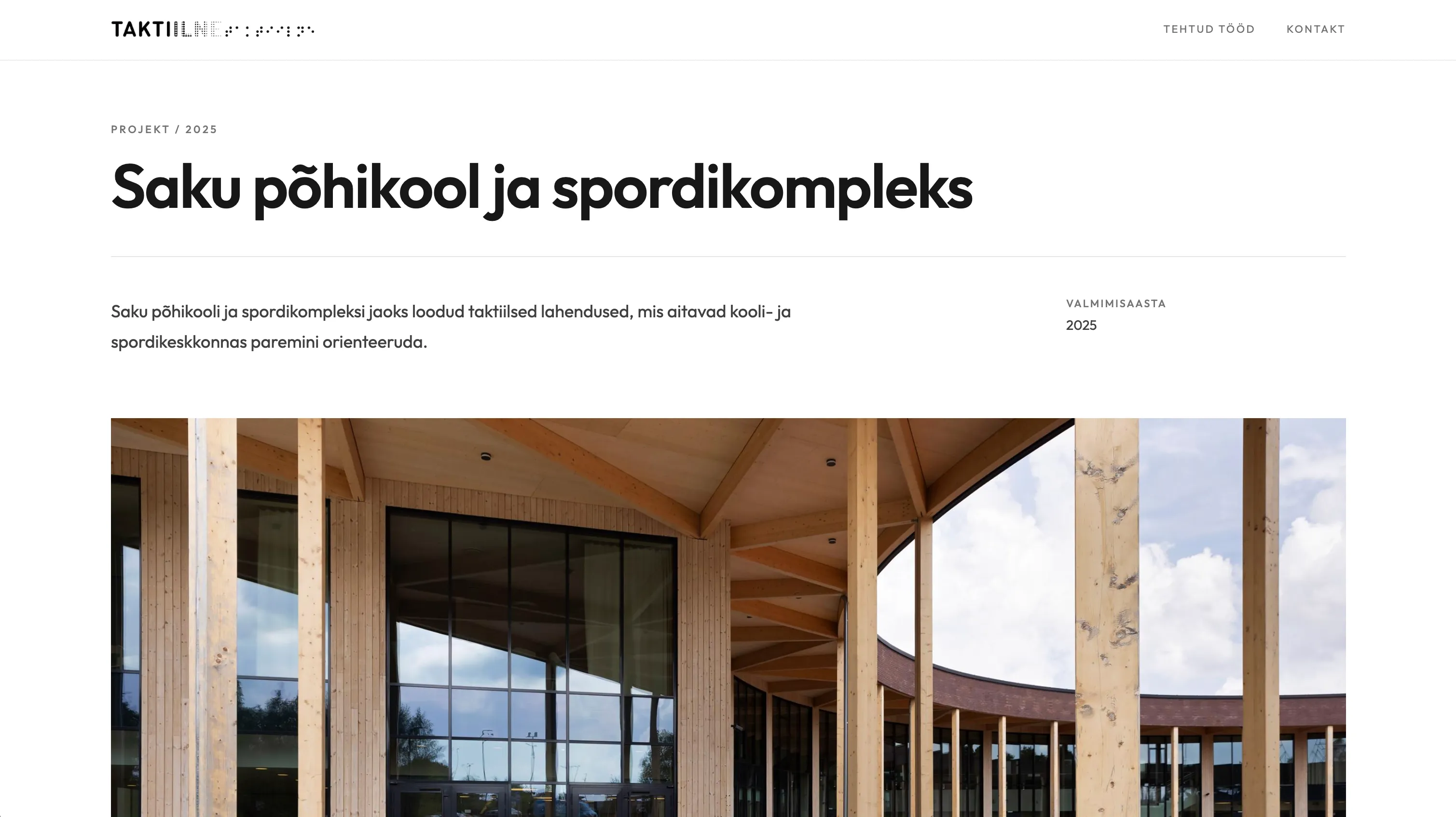 taktiilne.ee projektivaade: projekti pealkiri, lühikirjeldus, valmimisaasta servas ja foto valmis hoonest.